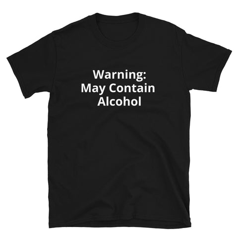Warning:  May Contain Alcohol